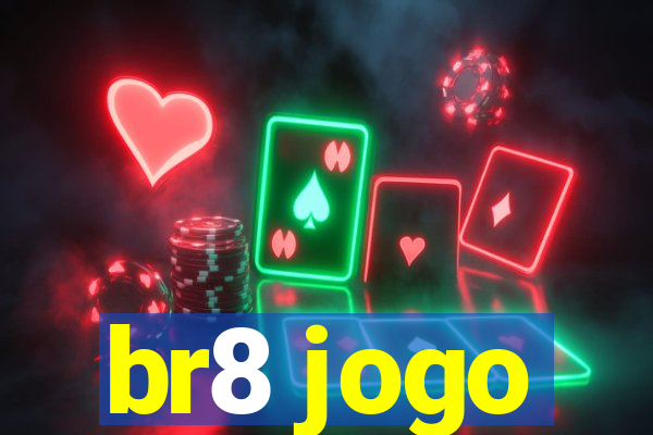 br8 jogo